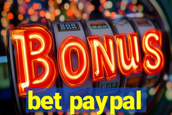 bet paypal